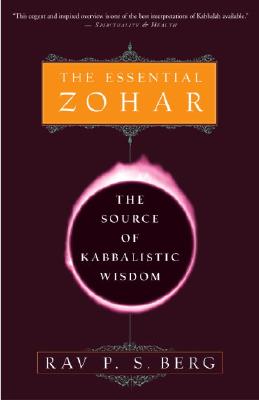 The Essential Zohar: The Source of Kabbalistic Wisdom (Berg Rav P. S.)(Paperback)