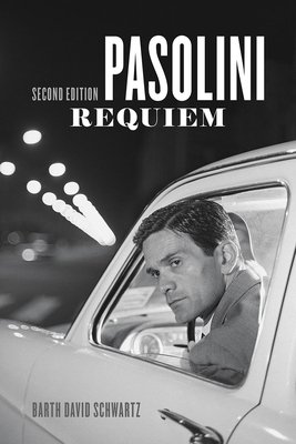 Pasolini Requiem: Second Edition (Schwartz Barth David)(Paperback)