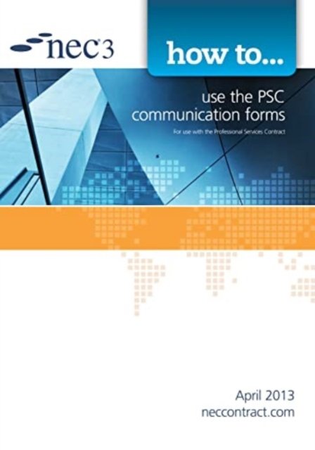 How to use the PSC communication forms (NEC)(Paperback / softback)