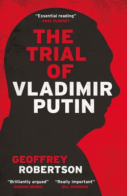 The Trial of Vladimir Putin (Robertson Geoffrey)(Pevná vazba)