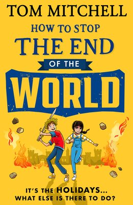 How to Stop the End of the World (Mitchell Tom)(Paperback)