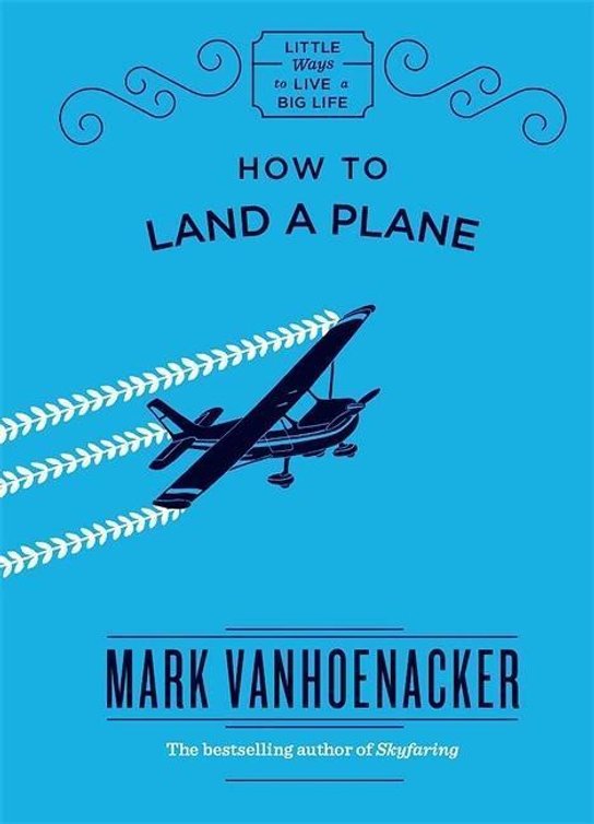 How to Land a Plane