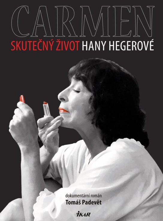 Carmen Skutečný život Hany Hegerové