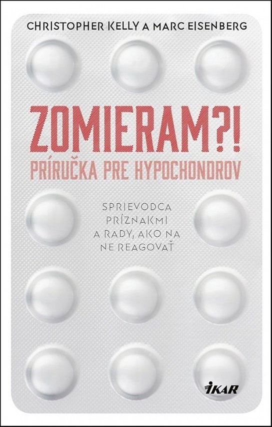 Zomieram?! Príručka pre hypochondrov