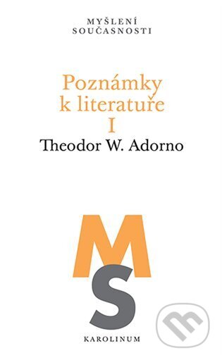 Poznámky k literatuře I - Theodore W. Adorno