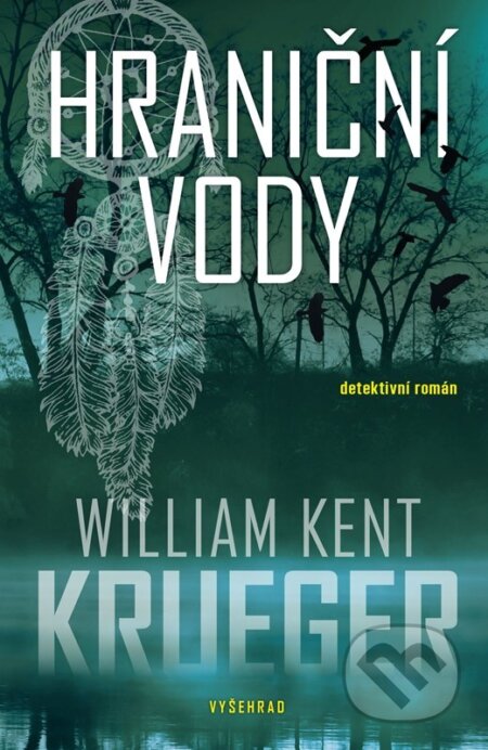 Hraniční vody - William Kent Krueger