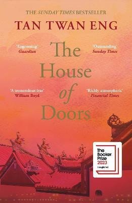 The House of Doors: Longlisted for the Booker Prize 2023 - Tan Twan Eng