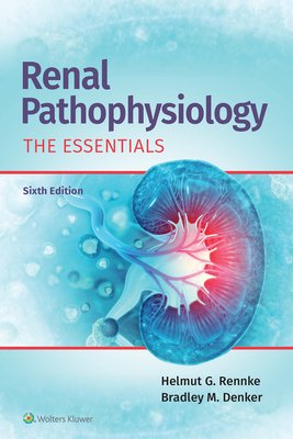 Renal Pathophysiology: The Essentials (Rennke Helmut)(Paperback)