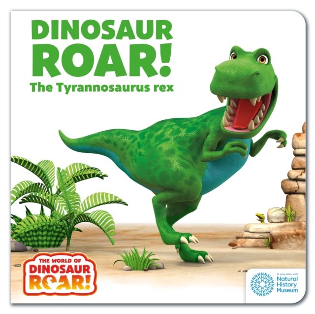 World of Dinosaur Roar!: Dinosaur Roar! The Tyrannosaurus Rex (Curtis Peter)(Board book)