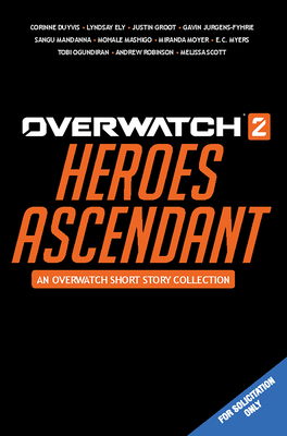 Overwatch 2: Heroes Ascendant: An Overwatch Story Collection (Duyvis Corinne)(Pevná vazba)