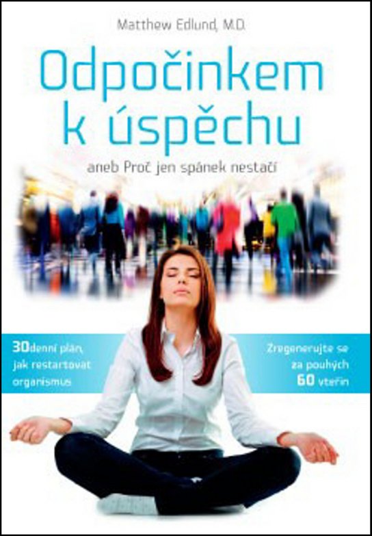 Odpočinkem k úspěchu