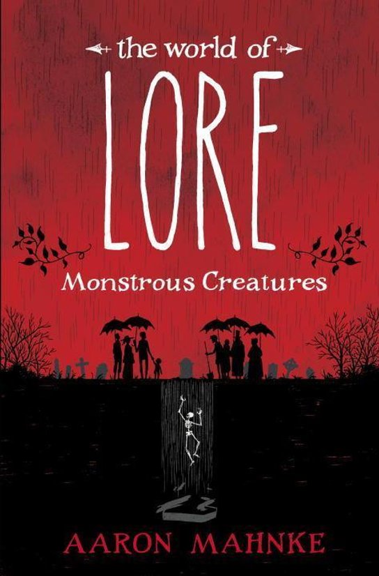 The World of Lore: Monstrous Creatures