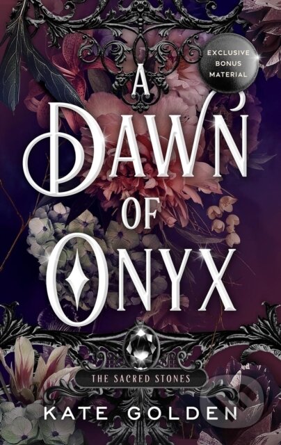 A Dawn of Onyx: The Sacred Stones Book 1 - Kate Golden
