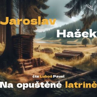 Na opuštěné latríně - Jaroslav Hašek - audiokniha