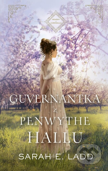 Guvernantka z Penwythe Hallu - Sarah E. Ladd