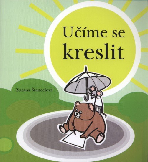 Učíme se kreslit | ŠTANCELOVÁ, Zuzana
