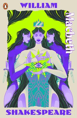 Macbeth - Staged: the origins of YAs greatest tropes (Shakespeare William)(Paperback / softback)