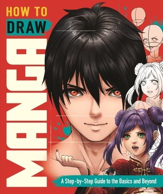 How to Draw Manga: A Step-By-Step Guide to the Basics and Beyond (Yeo Jolene)(Paperback)