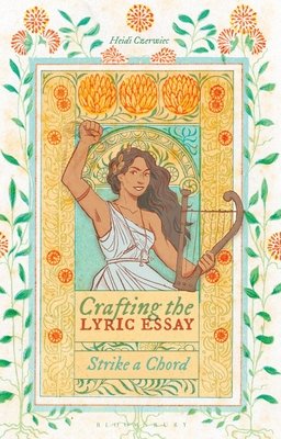 Crafting the Lyric Essay: Strike a Chord (Czerwiec Heidi)(Paperback)
