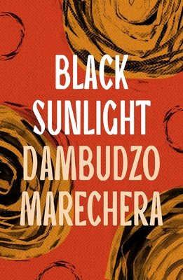 Black Sunlight (Marechera Dambudzo)(Paperback)