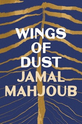 Wings of Dust (Mahjoub Jamal)(Paperback)