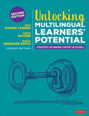Unlocking Multilingual Learners' Potential: Strategies for Making Content Accessible (Fenner Diane Staehr)(Paperback)