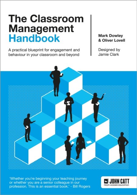Classroom Management Handbook: A practical blueprint for engagement and behaviour in your classroom and beyond (Lovell Oliver)(Paperback / softback)