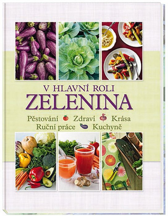 V hlavní roli zelenina