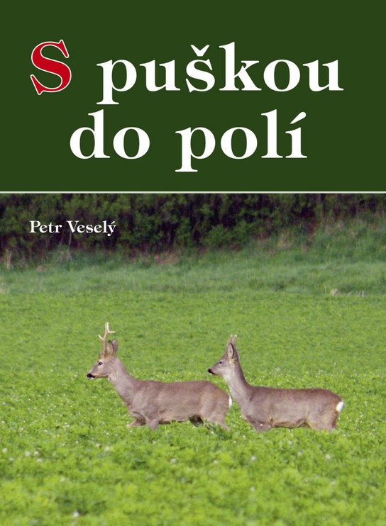 S puškou do polí