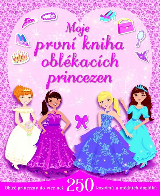 Moje první kniha oblékacích princezen
