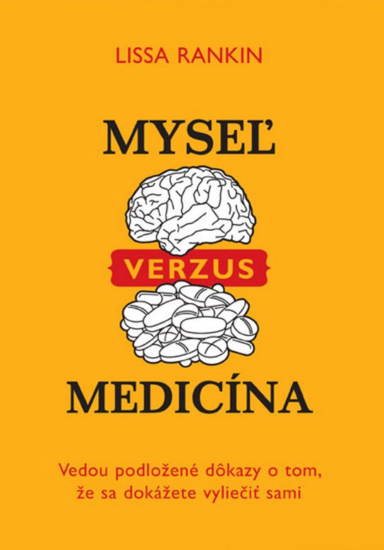 Myseľ verzus medicína