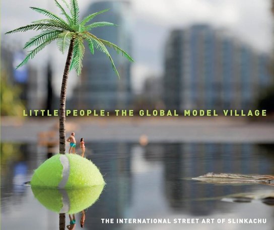 Little People: The Global Model Village