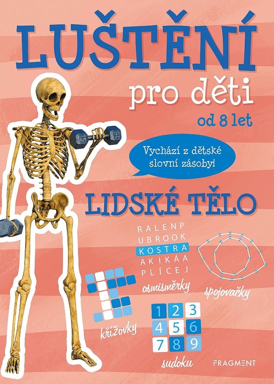 Luštění pro děti od 8 let Lidské tělo