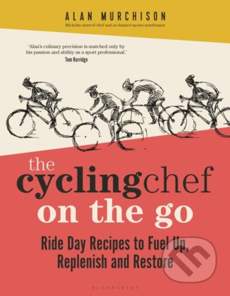 The Cycling Chef On the Go - Alan Murchison