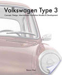 Volkswagen Type 3: Concept, Design, International Production Models & Development (Glen Simon)(Pevná vazba)