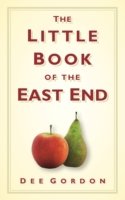 The Little Book of the East End (Gordon Dee)(Pevná vazba)