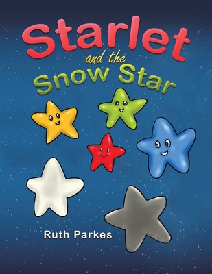Starlet and the Snow Star (Parkes Ruth)(Paperback)