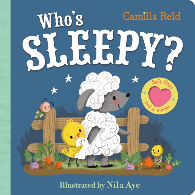 Who's Sleepy? - A felt flaps book with a mirror (Reid Camilla)(Board book)