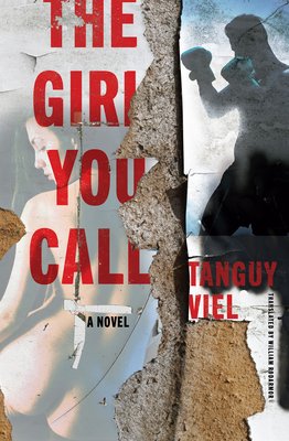 The Girl You Call (Viel Tanguy)(Paperback)