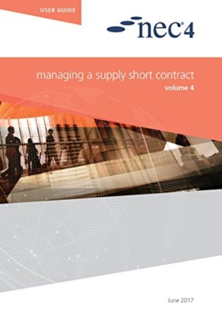 NEC4: Managing a Supply Short Contract (NEC NEC)(Paperback / softback)
