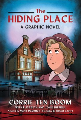 The Hiding Place: A Graphic Novel (Ten Boom Corrie)(Pevná vazba)