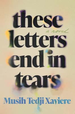 These Letters End in Tears (Xaviere Musih Tedji)(Pevná vazba)