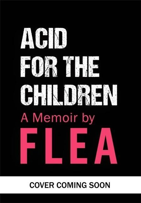 Acid for the Children