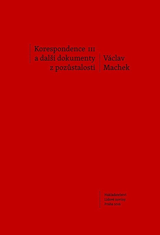 Korespondence III a další dokumenty z pozůstalosti