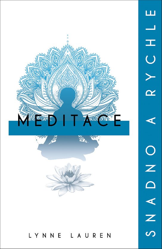 Meditace snadno a rychle