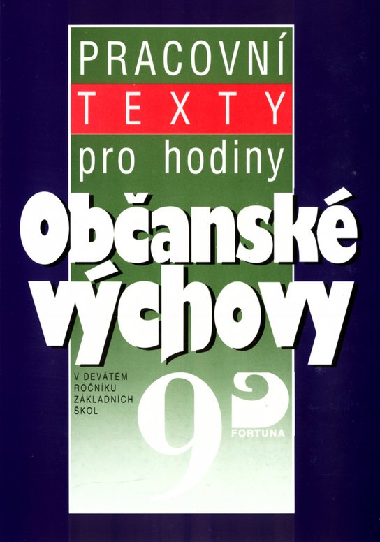 Pracovní texty pro hodiny Občanské výchovy 9