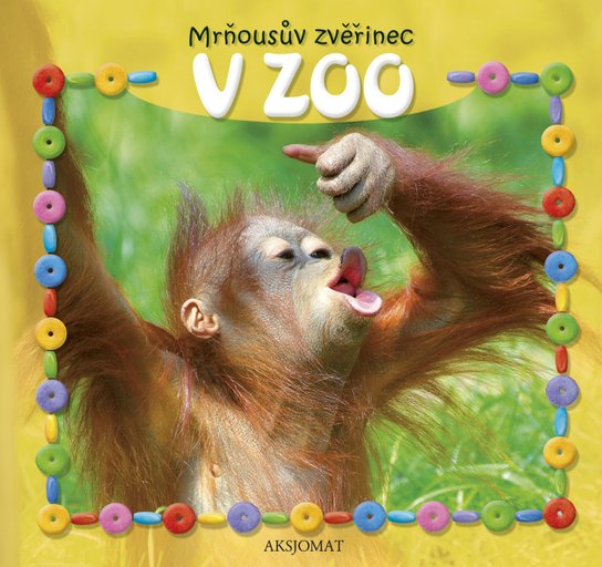 Mrňousův zvěřinec V ZOO