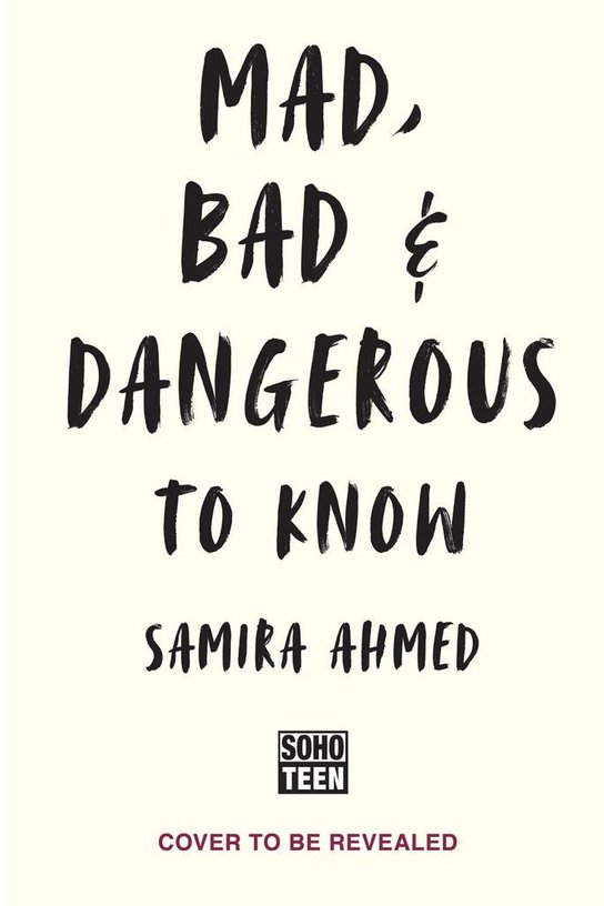 Mad, Bad & Dangerous to Know