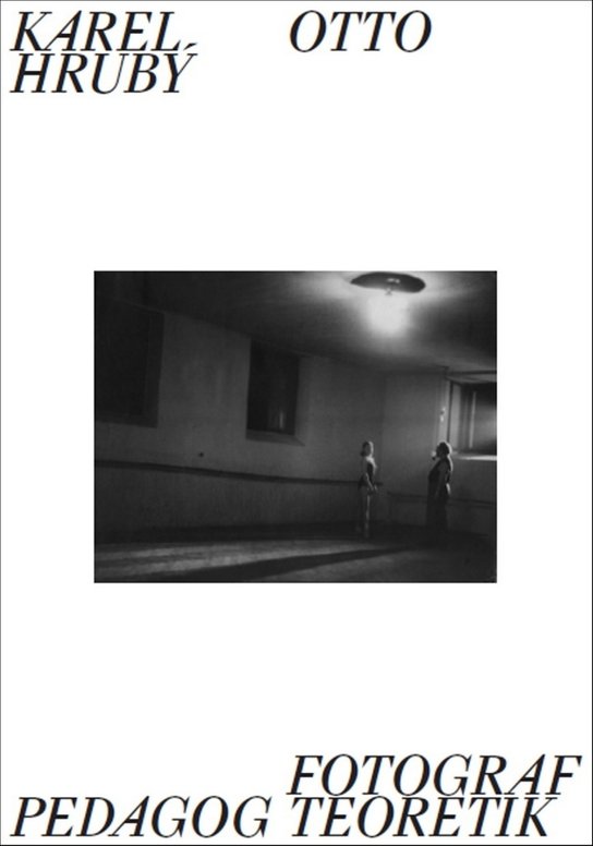 Karel Otto Hrubý Fotograf Pedagog Teoretik