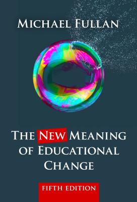 The New Meaning of Educational Change (Fullan Michael)(Paperback)